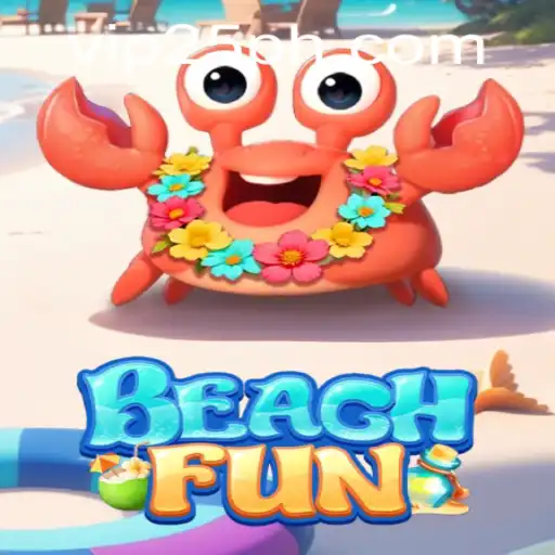 Dive into Excitement with BeachFun: Discover the Thrills of Casual Gaming with 25PH.COM